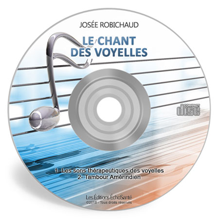 Le Chant des Voyelles - Josée Robichaud -Les Editions EchoSante.com