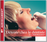 Audiocaments - Détente chez le dentiste