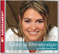 Audiocaments - Gérer la fibromyalgie