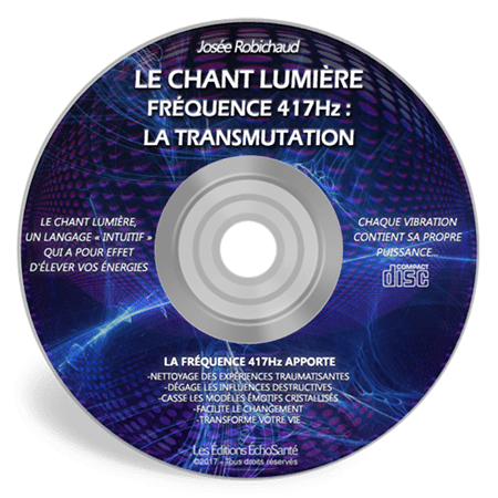Chant lumière 417Hz - La Transmutation
